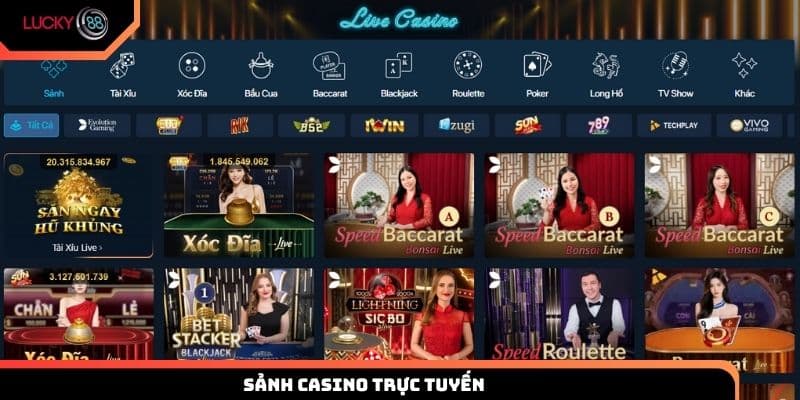 Sảnh Casino trực tuyến đẳng cấp với hàng chục tựa game HOT